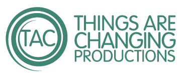 Things Are Changing Productions LLC